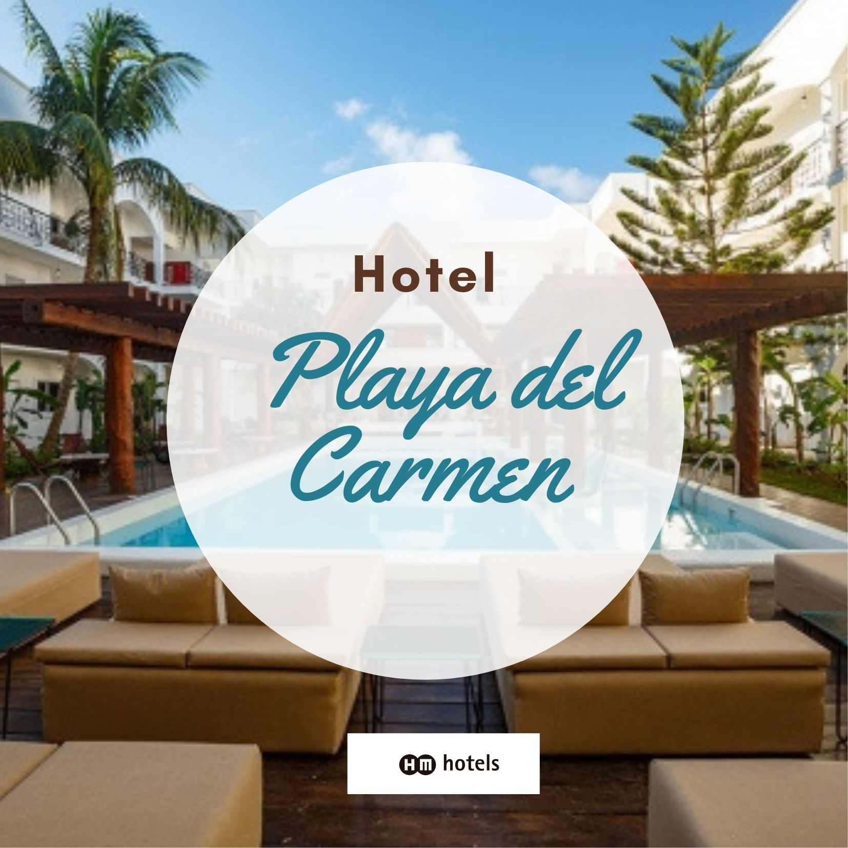 Los mejores hoteles en Playa del Carmen